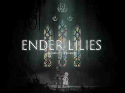 Ender Lilies: Quietus of the Knights Binary Haze Interactive, Live Wire, Adglobe Hiroyuki Kobayashi Capcom