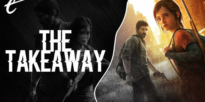 the last of us remake makes perfect business sense for sony naughty dog the takeaway marty sliva