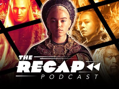 Recap Podcast movies TV House of the Dragon HBO premiere Darren Mooney Marty Sliva Nick Calandra