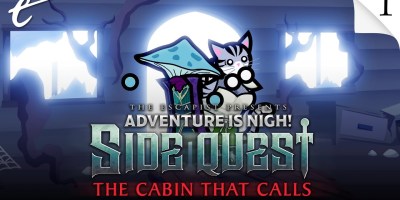 Adventure Is Nigh: Side Quest - The Cabin That Calls episode 1: A creepy spinoff Escapist D&D campaign with DM Jack Packard and players Amy Campbell as Dabarella, Jesse Galena as Grinderbin, and JM8 as Susan.